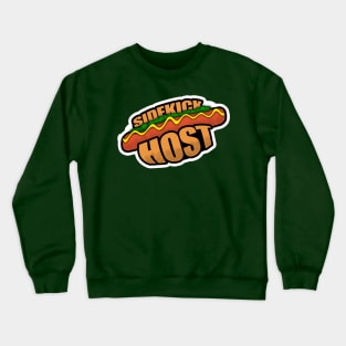 10ish Podcast - Sidekick Host, Hot Dog Crewneck Sweatshirt